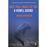 And I Will Make of You a Vowel Sound