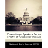 Proceedings: Speakers Series Treaty of Guadalupe-Hidalgo