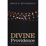 Divine Providence: God's Love and Human Freedom