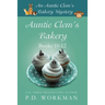 Auntie Clem's Bakery 10-12: Cozy Culinary & Pet Mysteries
