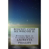 Behold, Come See Who He Is.: Seeing God In Everyday Places