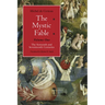 The Mystic Fable, Volume One: The Sixteenth and Seventeenth Centuries Volume 1