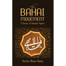 The Bahai Movement: A Series of Nineteen Papers