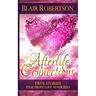Afterlife Connections: True Stories That Prove Love Never Dies