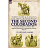 Three Years and a Half in the Army or, History of the Second Colorados-Union Volunteer Cavalry at War Against Indians & Confederate Forces, 1860-65
