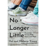 No Longer Little: Parenting Tweens with Grace and Hope