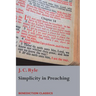 Simplicity in Preaching: A Guide to Powerfully Communicating God's Word