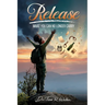 Release What You Can No Longer Carry