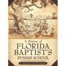 A History of Florida Baptist's Sunday School