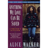 Anything We Love Can Be Saved: A Writer's Activism