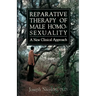 Reparative Therapy of Male Homosexuality: A New Clinical Approach