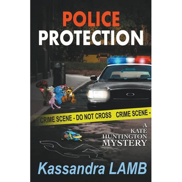 Police Protection, A Kate Huntington Mystery