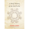 A Brief History of the Verb To Be
