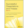 Successful Dissertations and Theses: A Guide to Graduate Student Research from Proposal to Completion