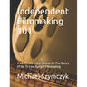 Independent Filmmaking 101: A 60 Minute Crash Course On The Basics Of No To Low Budget Filmmaking