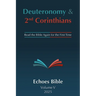 The Echoes Bible Deuteronomy & 2nd Corinthians: Read the Bible Again for the First Time