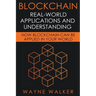 Blockchain: Real-World Applications And Understanding