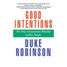 Good Intentions: The Nine Unconscious Mistakes of Nice People