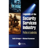 Legends of the Security Services Industry: Profiles in Leadership