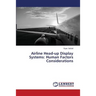 Airline Head-up Display Systems: Human Factors Considerations
