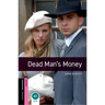 Oxford Bookworms Library: Dead Man's Money: Starter: 250-Word Vocabulary