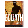 The Goliath Code: A Biblical Battle Plan For Defeating Any Giant