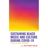 Sustaining Black Music and Culture during COVID-19: #Verzuz and Club Quarantine