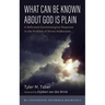 What Can Be Known About God Is Plain
