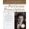 The Perricone Prescription: A Physician's 28-Day Program for Total Body and Face Rejuvenation