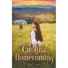 Carolina Homecoming: A Christian Historical Romance