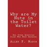 Why are My Nuts in the Toilet Water? and Other Questions Older Men Need Answered