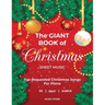The Giant Book Of Christmas Sheet Music Top-Requested Christmas Songs For Piano 60 Best Songs
