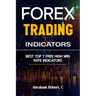 Forex Trading Indicators: Best Top 7 Free High Win Rate Indicator