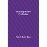 Making Home Profitable