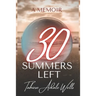 30 Summers Left