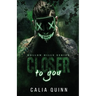 Closer to you: A dark stalker romance
