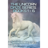 The Unicorn Daze Series: Books 1 - 6: A Series of Children's Bedtime Stories