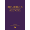 Reflections: A Modern Adaptation of Meditations by Marcus Aurelius