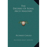 The Degrees Of Royal Arch Masonry