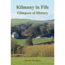 Kilmany in Fife: Glimpses of History