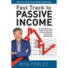Fast Track to Passive Income: The indispensable guide to building a secure passive income for retirement