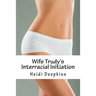 Wife Trudy's Interracial Initiation