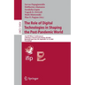 The Role of Digital Technologies in Shaping the Post-Pandemic World: 21st Ifip Wg 6.11 Conference on E-Business, E-Services and E-Society, I3e 2022, N