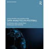 Data Analytics in Football: Positional Data Collection, Modelling and Analysis