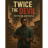 Twice the Devil