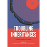 Troubling Inheritances: Memory, Music, and Aging