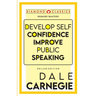 Develop Self-Confidence, Improve Public Speaking