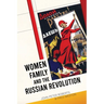 Women, Family and the Russian Revolution