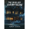 The Dead see Everything