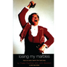 Losing My Marbles: How an Actor Learnt the Hard Way, a One Man Show